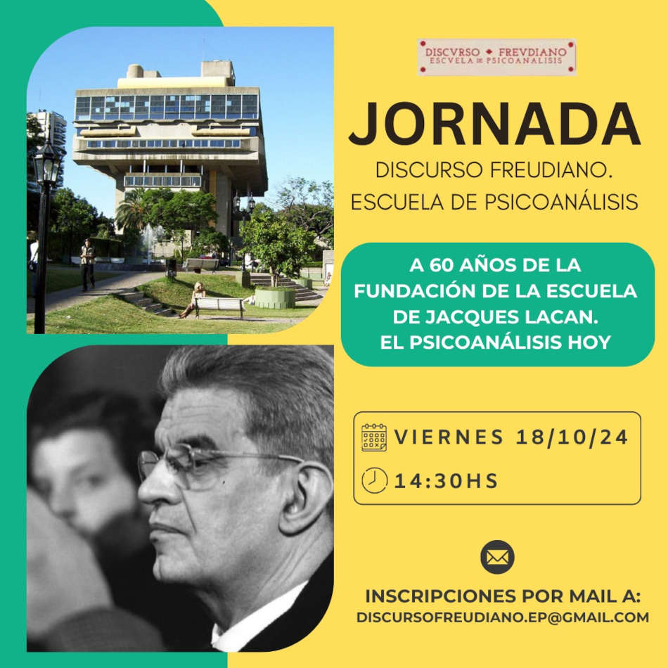 DiscursoFreudiano: Jornada: A 60 años de la fundación de la escuela de Jacques Lacan.