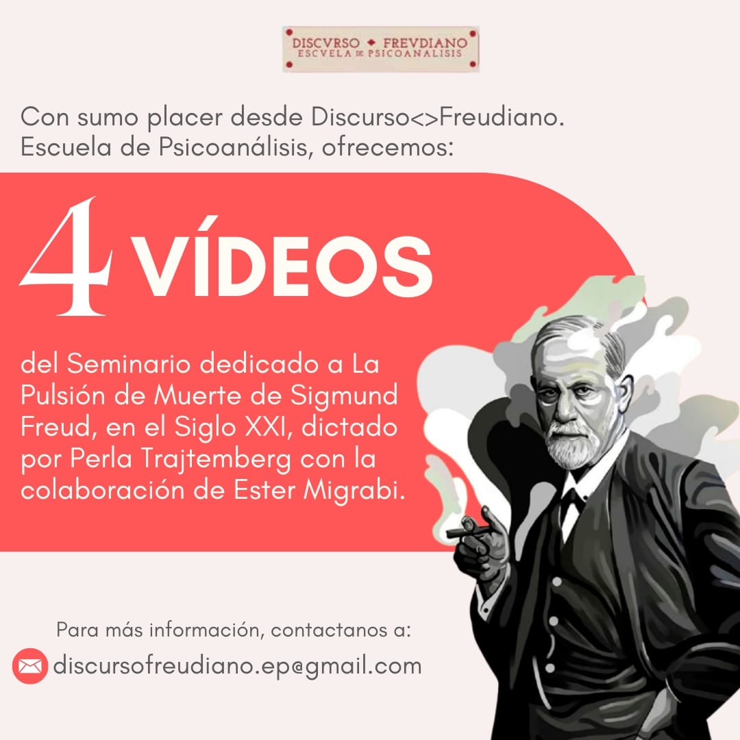 DiscursoFreudiano: Seminarios dedicados a la pulsión de muerte de Sigmund Freud