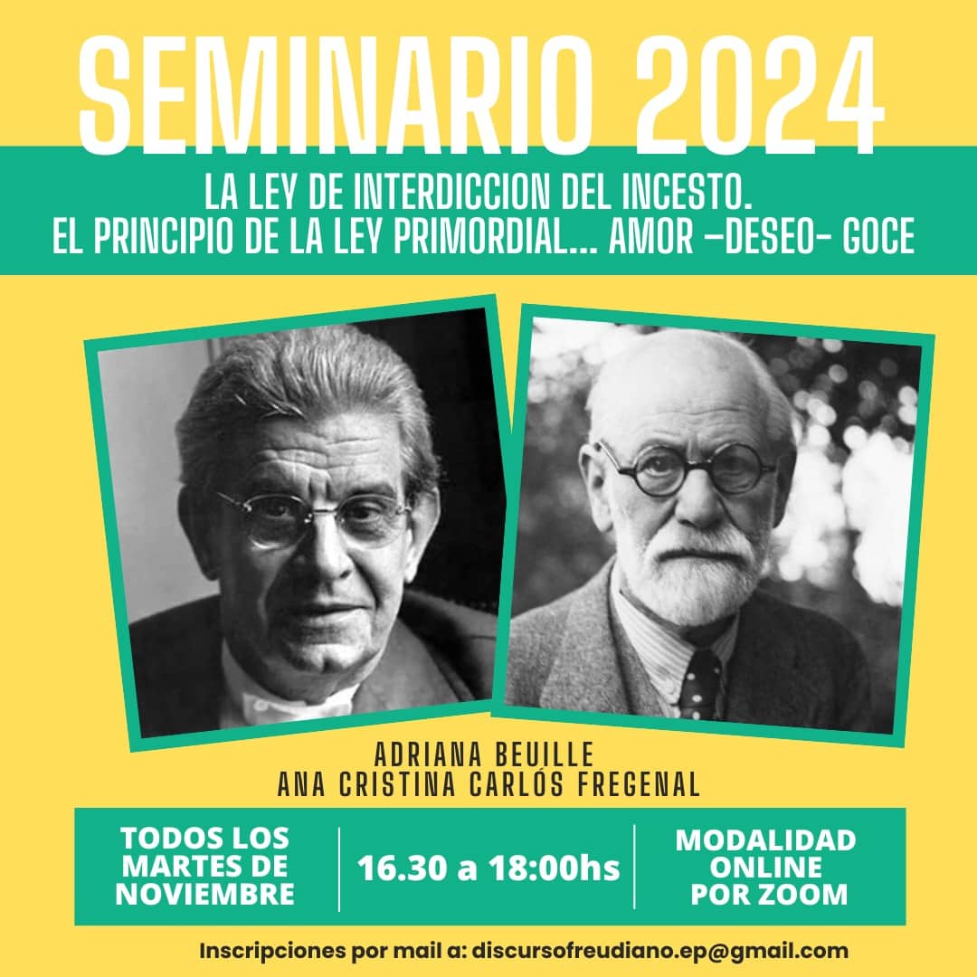 DiscursoFreudiano: Seminario 2024: La ley de interdiccion del incesto